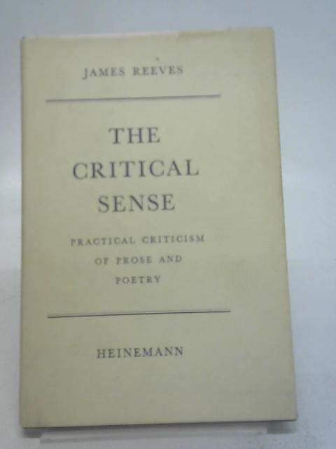 The Critical Sense By Reeves, James