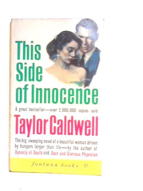 This Side of Innocence By Taylor Caldwell