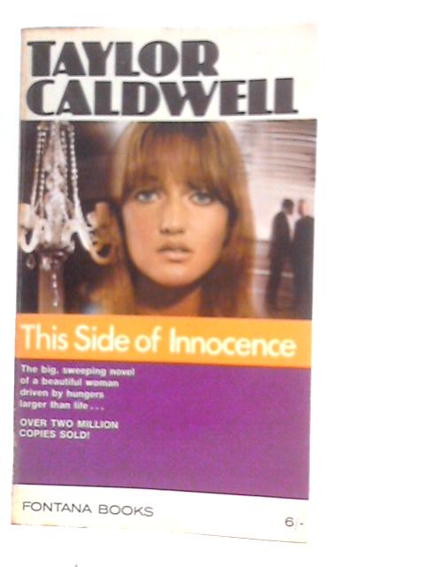 This Side Of Innocence By Taylor Caldwell