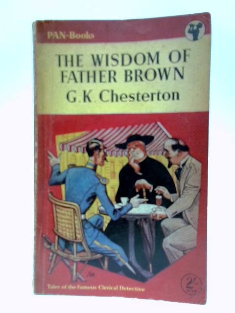 The Wisdom of Father Brown von G.K. Chesterton