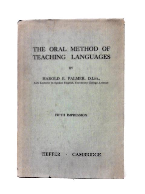 The Oral Method of Teaching Languages By Harold E. Palmer