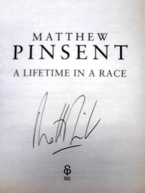 A Lifetime in a Race By Pinsent, Matthew