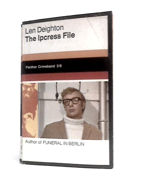 The Ipcress File By Len Deighton