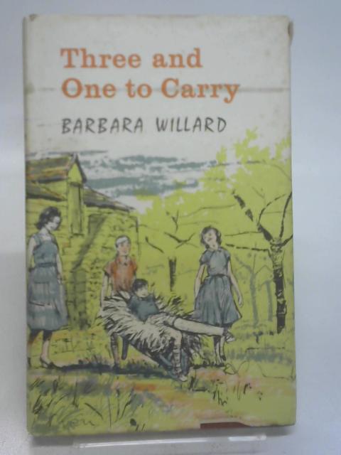 Three and one to carry By Willard, Barbara