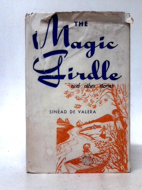 The Magic Girdle By Sinead De Valera