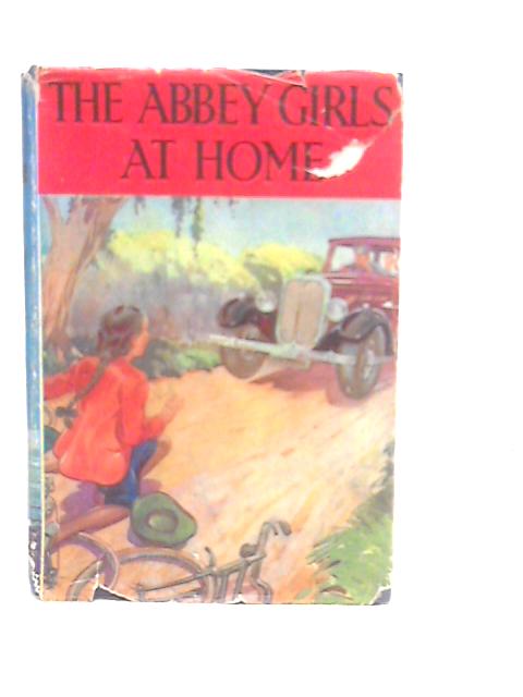 The Abbey Girls at Home By Elsie J.Oxenham