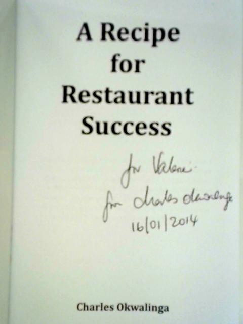 A Recipe for Restaurant Success By Charles Okwalinga