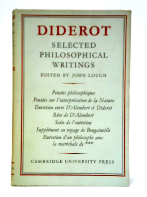 Selected Philosophical Writings von Denis Diderot J. Lough (Ed.)