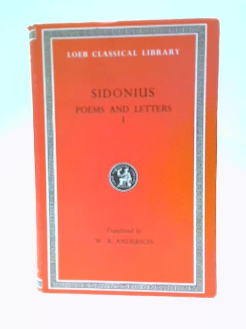 Sidonius Poems and Letters Volume 1 By Sidonius