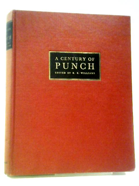 A Century of Punch von Ronald E. Williams