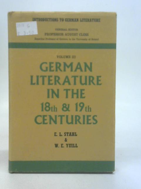 German Literature in the 18th and 19th Centuries By Stahl et al