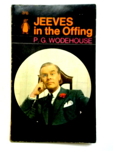 Jeeves in the Offing By P. G. Wodehouse