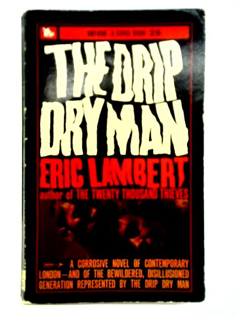 The Drip Dry Man By Eric Lambert