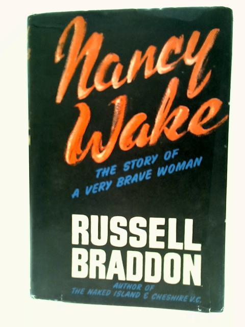 Nancy Wake By Russell Braddon