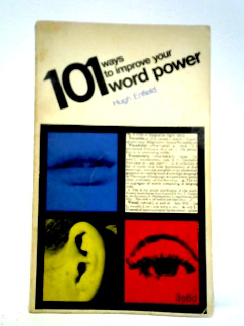 101 Ways To Improve Your Word Power By Hugh Enfield