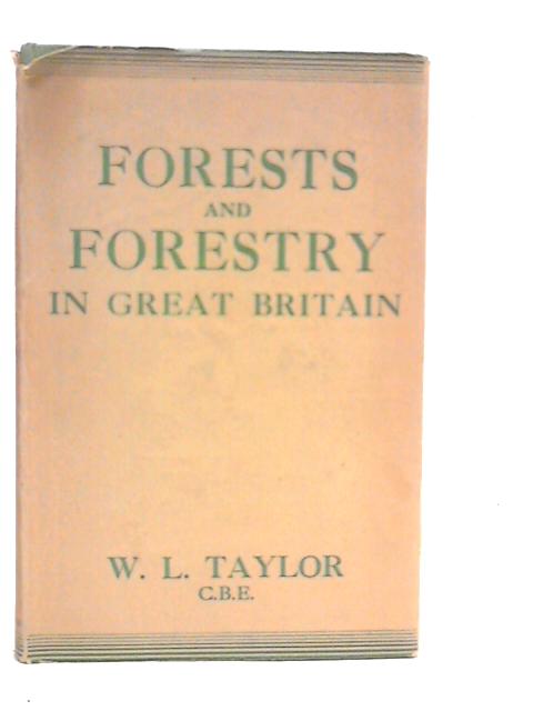 Forests and Forestry in Great Britain von William Ling Taylor