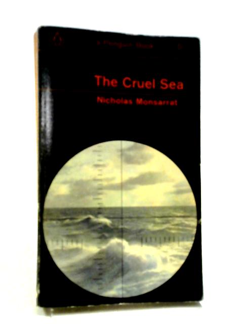 The Cruel Sea By Nicholas Monsarrat