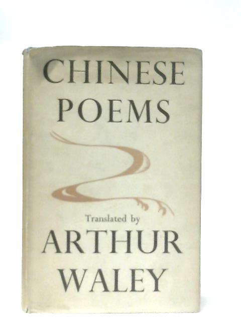 Chinese Poems By Arthur Waley