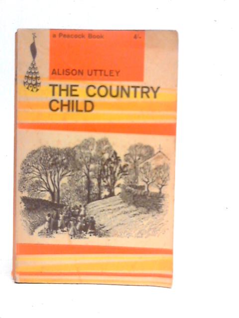 The Country Child By Alison Uttley