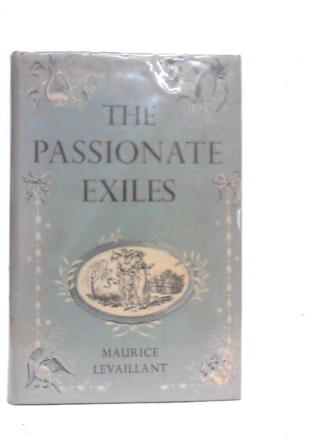 The Passionate Exiles Madame De Stael And Madame Recamier By Maurice Levaillant