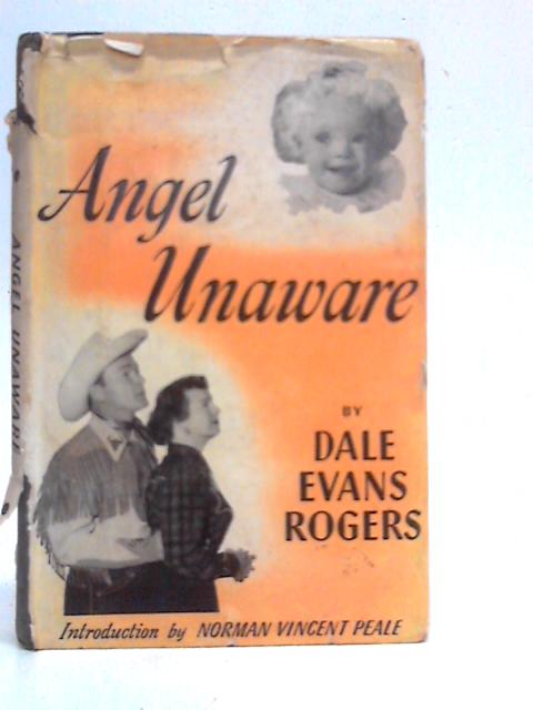 Angel Unaware von Dale Evans Rogers