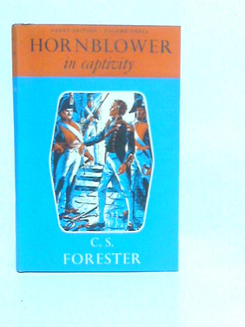 Hornblower in Captivity By C.S.Forester