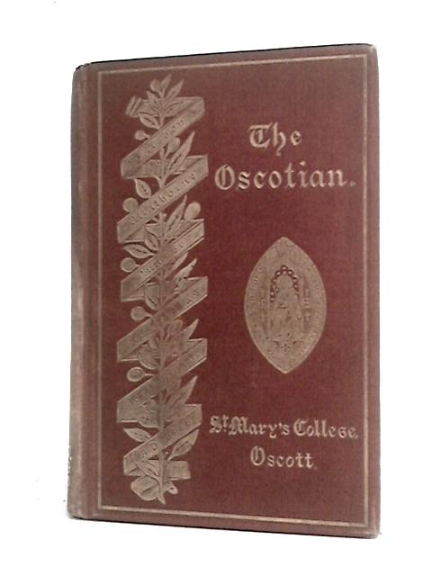 The Oscotian, Bishop Ullathorne: The Story of His Life; Selected Letters, with Facsimile; 4 Portraits of His Lordship, views of Coventry Church and Oscott College By Oscotian