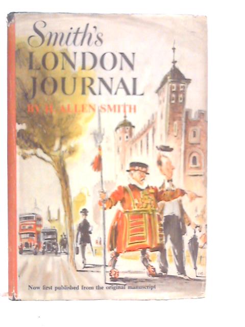 Smith's London Journal By H.Allen Smith