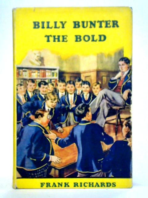Billy Bunter the Bold By Frank Richards