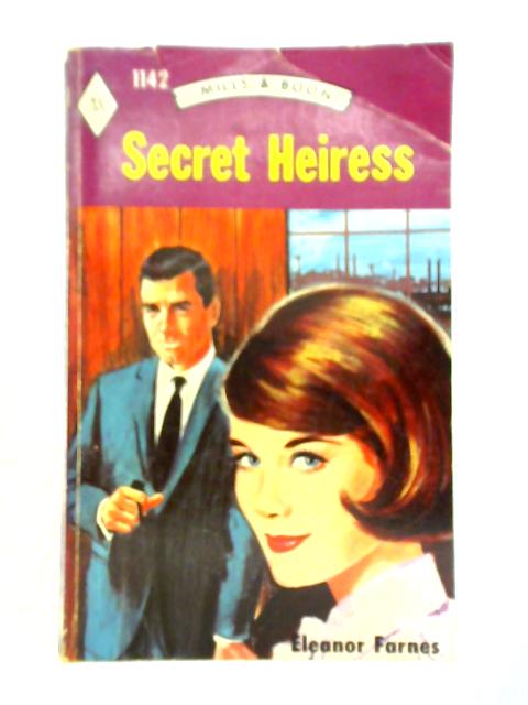 Secret Heiress By Eleanor Farnes