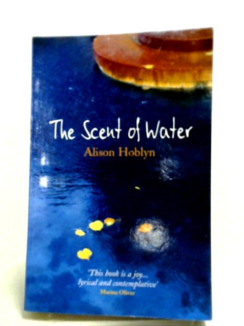 The Scent of Water (Transita) By Alison Hoblyn