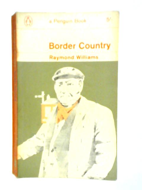 Border Country By Raymond Williams