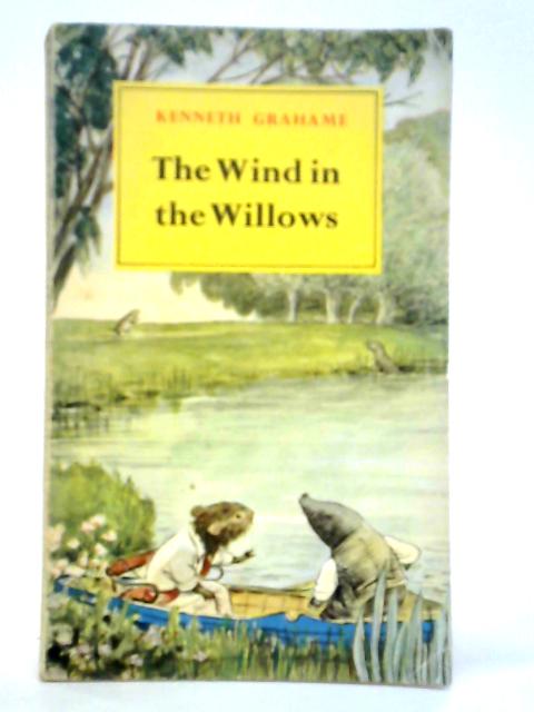 The Wind in the Willows By Kenneth Grahame