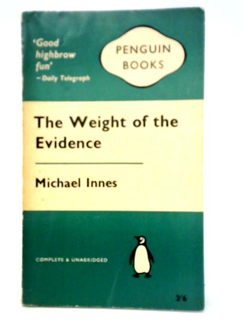 The Weight of the Evidence von Michael Innes