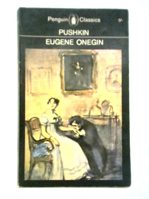 Eugene Onegin: A Novel in Verse By Alexander Pushkin