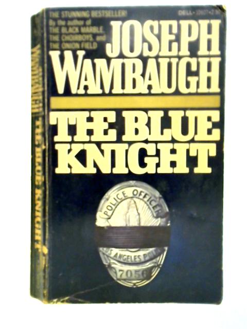 The Blue Knight By Joseph-wambaugh