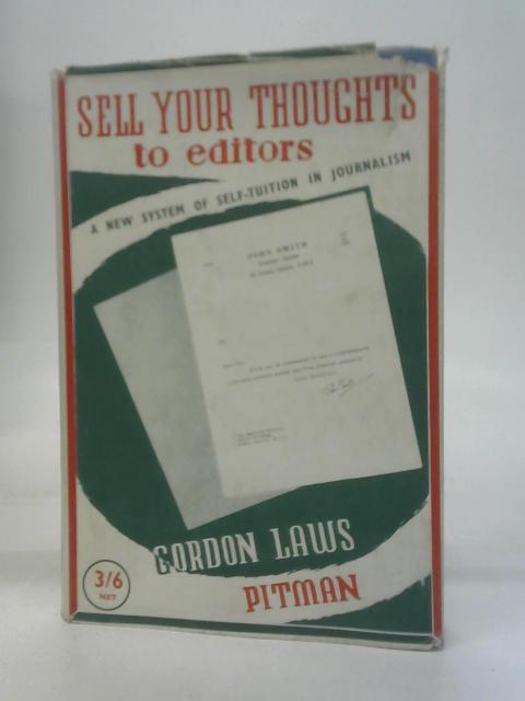 Sell Your Thoughts To Editors By Gordon Laws