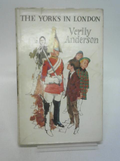 The Yorks in London By Verily Anderson