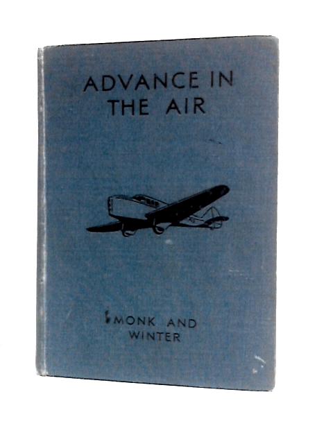 Advance In The Air von F.V.Monk & H.T.Winter