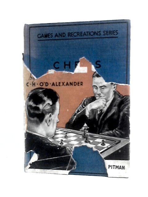 Chess By C H O'D Alexander