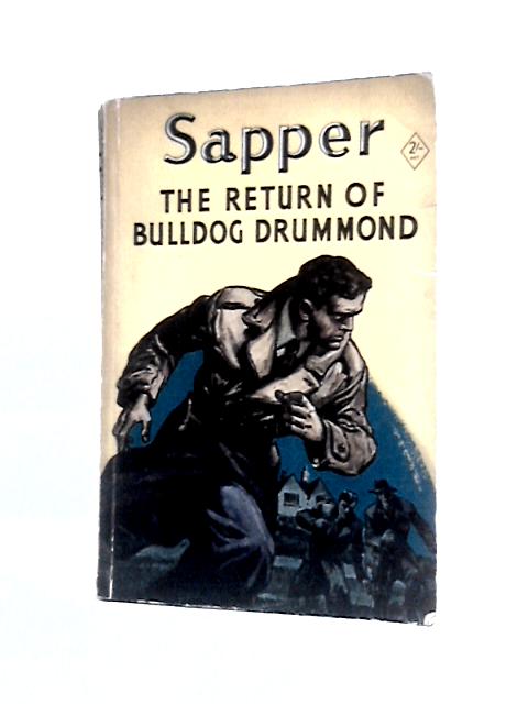 The Return Of Bulldog Drummond By Sapper