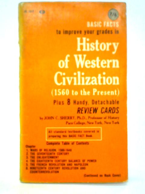 Basic Facts of History of Western Civilization By John C. Sherry