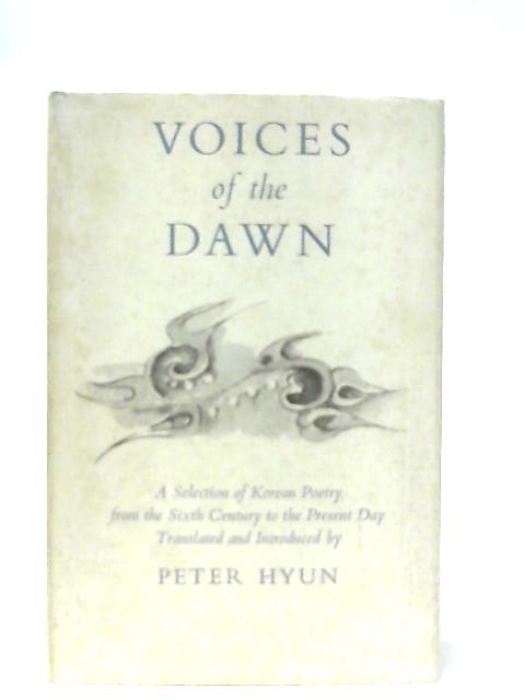 Voices of the Dawn By Peter Hyun