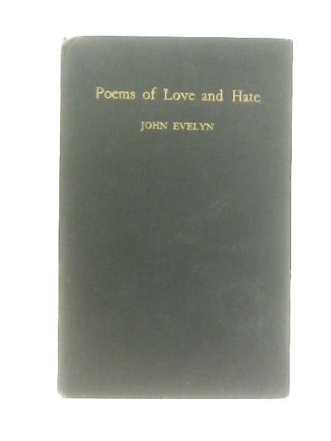 Poems of Love and Hate By Cecil John Alvin Evelyn