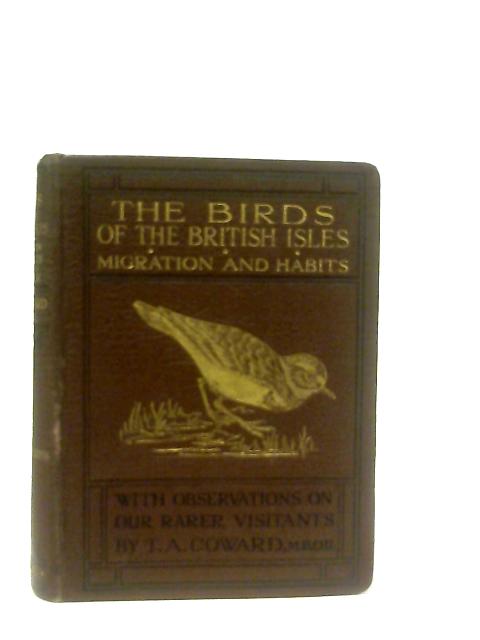 The birds of the British Isles Third Series By T. A. Coward