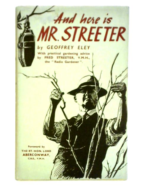 And Here Is Mr. Streeter By Geoffrey Eley