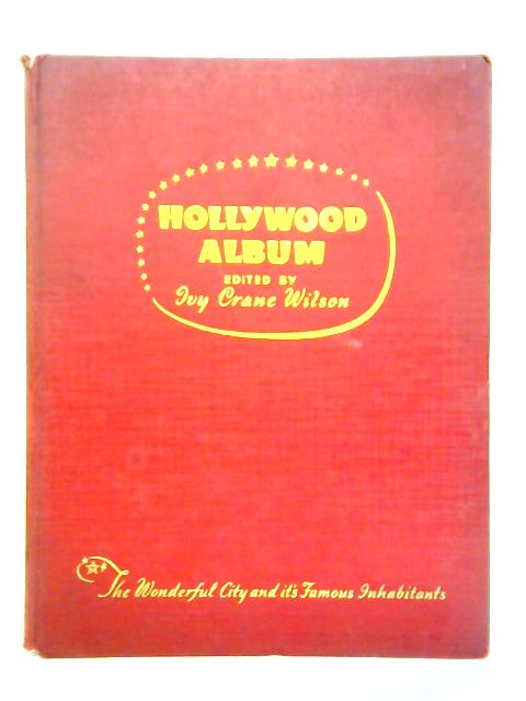 The Ninth Hollywood Album von Ivy Crane Wilson (Ed.)