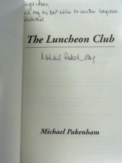 The Luncheon Club By Michael Pakenham