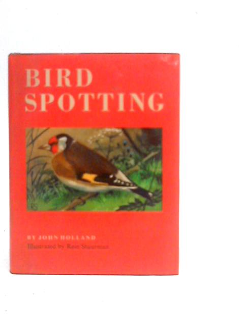 Bird Spotting By John Holland
