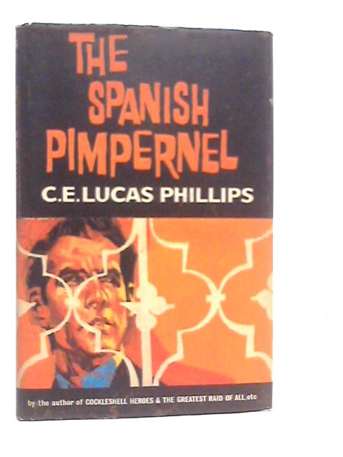 The Spanish Pimpernel By C.E.Lucas Phillips